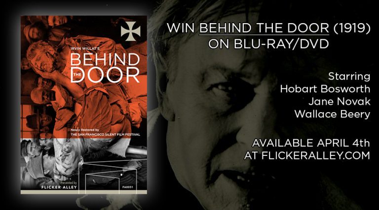 Behind the Door (1919) Blu-ray/DVD Giveaway