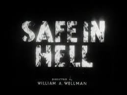 Safe in Hell (1931)